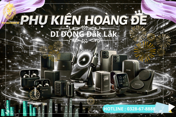 Nguồn sỉ điện thoại Đắk Lắk uy tín