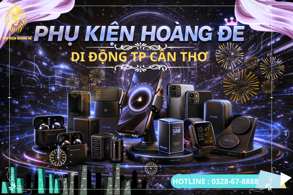 Nguồn sỉ điện thoại TP. Cần Thơ uy tín