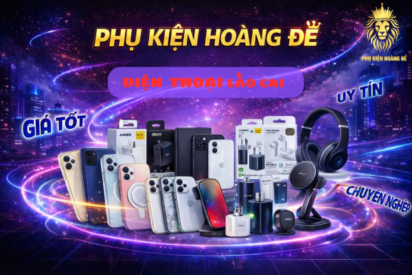 Nguồn sỉ điện thoại Lào Cai uy tín