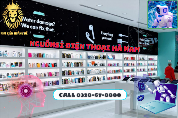 Nguồn Sỉ Điện Thoại Hà Nam Uy Tín