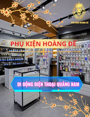 Nguồn Sỉ Điện Thoại Quảng Nam Uy Tín