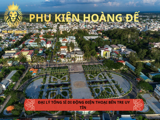 Nguồn Sỉ Điện Thoại Trà Vinh Uy Tín